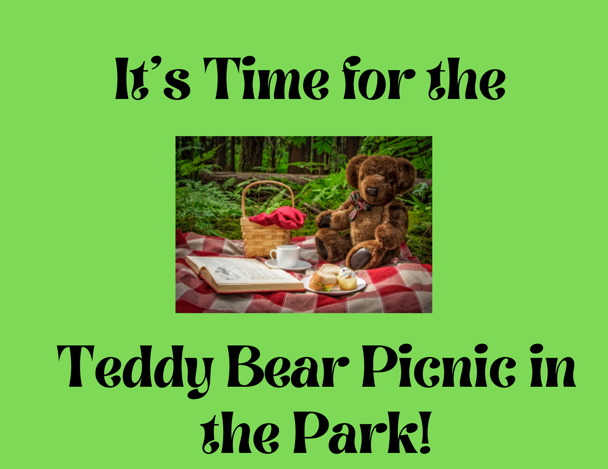 It's time for the Teddy Bear Picnic in the Park!