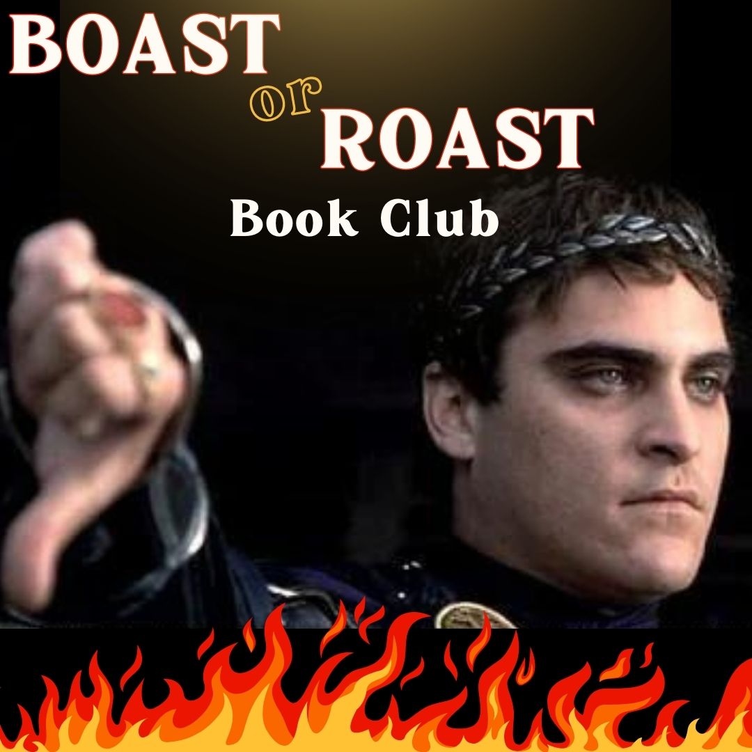 Boast or Roast