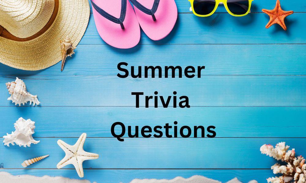 Summer Trivia