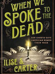 When We Spoke to the Dead