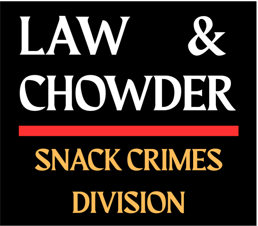 Law & Chowder